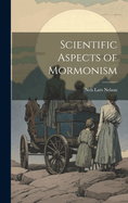 Scientific Aspects of Mormonism