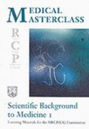 Scientific Background to Medicine 1