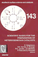 Scientific Bases for the Preparation of Heterogeneous Catalysts: Volume 143