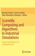 Scientific Computing and Algorithms in Industrial Simulations: Projects and Products of Fraunhofer SCAI