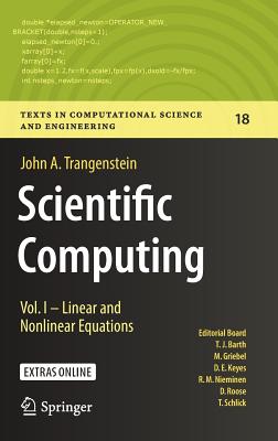 Scientific Computing: Vol. I - Linear and Nonlinear Equations - Trangenstein, John A.