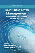 Scientific Data Management: Challenges, Technology, and Deployment