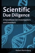 Scientific due diligence: A handbook for investigators and investors