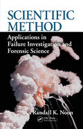 Scientific Method: Applications in Failure Investigation and Forensic Science