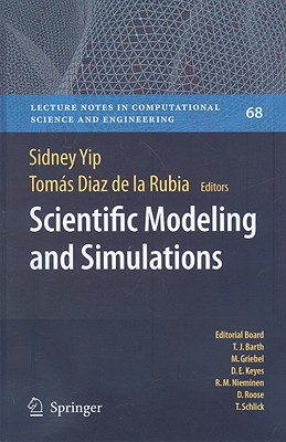 Scientific Modeling and Simulations - Yip, Sidney (Editor), and Rubia, Tomas Diaz (Editor)