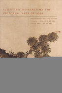 Scientific Research on the Pictorial Arts of Asia