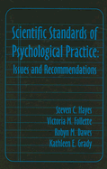 Scientific Standards of Psychological Practice: Issues and Recommendations