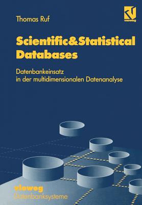 Scientific&statistical Databases: Datenbankeinsatz in Der Multidimensionalen Datenanalyse - Ruf, Thomas