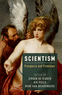 Scientism: Prospects and Problems