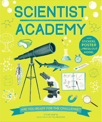 Scientist Academy: Are you ready for the challenge? - Martin, Steve, and Kimpimki, Essi
