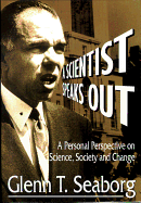 Scientist Speaks Out, A: A Personal Perspective on Science, Society and Change
