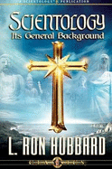 Scientology - Its General Background