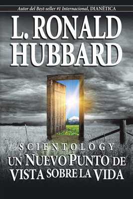 Scientology: Un Nuevo Punto de Vista Sobre la Vida - Hubbard, L Ronald