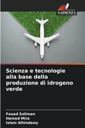 Scienza e tecnologie alla base della produzione di idrogeno verde