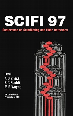 Scifi97: Workshop on Scintillating Fiber Detectors: University of Notre Dame, 2-6 November 1997 - Bross, Alan D (Editor), and Ruchti, Randal C (Editor), and Wayne, Mitchell R (Editor)