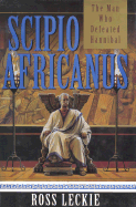 Scipio Africanus - Leckie, Ross