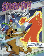 Scooby-Doo! a Science of Energy Mystery: The High-Voltage Ghost