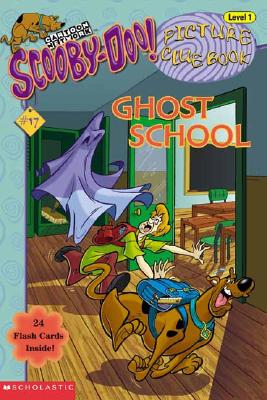 Scooby-Doo Picture Clue #17: Ghost School - Wasserman, Robin, and del Sur, Duendes (Illustrator), and Sur, Duendes del (Illustrator)