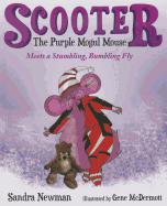 Scooter Meets a Stumbling, Bumbling Fly: The Purple Mogul Mouse
