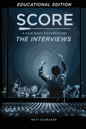 Score: A Film Music Documentary - The Interviews (Educational Edition)