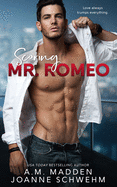 Scoring Mr. Romeo