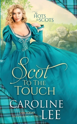 Scot to the Touch - Lee, Caroline