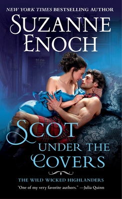 Scot Under the Covers: The Wild Wicked Highlanders - Enoch, Suzanne