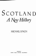 Scotland: A New History - Lynch