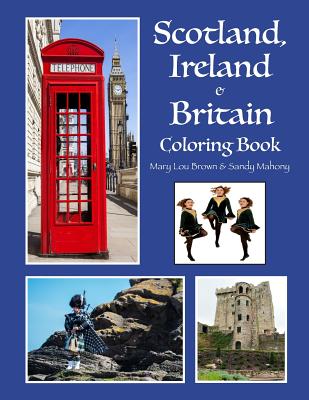 Scotland, Ireland & Britain Coloring Book - Mahony, Sandy, and Brown, Mary Lou