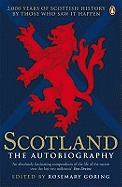 Scotland: The Autobiography: 2,000 Years of Scottish History by Those Who Saw It Happen