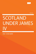 Scotland Under James IV