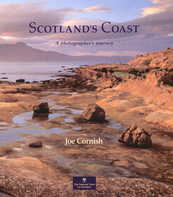Scotland's Coast: A Photographer's Journey - Cornish, Joe