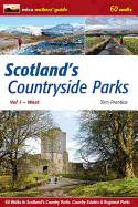 Scotland's Countryside Parks: West: 60 Walks in Scotland's Country Parks, Country Estates & Regional Parks