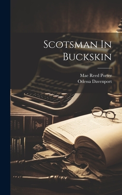 Scotsman In Buckskin - Porter, Mae Reed, and Davenport, Odessa