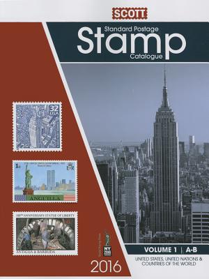 Scott Catalogue Volume 1 - (Us & Countries A-B): Standard Postage Stamp Catalogue - Snee, Charles (Editor)