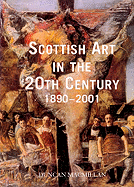 Scottish Art in the 20th Century: 1890-2001
