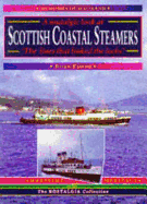 Scottish Coastal Steamers, 1918-1975: The Lines That Linked the Lochs