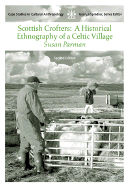Scottish Crofters: A Historical Ethnography of a Celtic Village