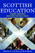 Scottish Education: Third Edition: Beyond Devolution