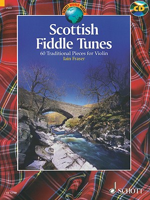 Scottish Fiddle Tunes: 60 Traditional Pieces for Violin - Fraser, Iain