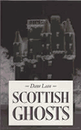 Scottish Ghosts - Love, Dana, and Love, Dane, Mrs.