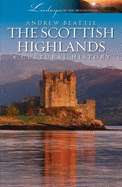 Scottish Highlands: A Cultural History - Beattie, Andrew