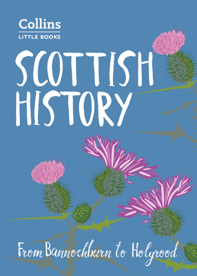 Scottish History: From Bannockburn to Holyrood - Abernethy, John, and Collins Books