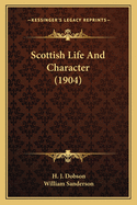 Scottish Life and Character (1904)