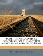 Scottish Philosophy; A Comparison of the Scottish and German Answers to Hume