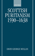 Scottish Puritanism, 1590-1638