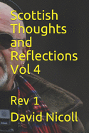 Scottish Thoughts and Reflections Vol 4: Rev 1