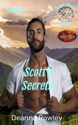 Scott's Secret: Brotherhood Protectors World - World, Brotherhood Protectors, and Rowley, Deanna L