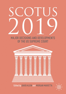 Scotus 2019: Major Decisions and Developments of the Us Supreme Court