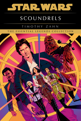 Scoundrels: Star Wars Legends - Zahn, Timothy